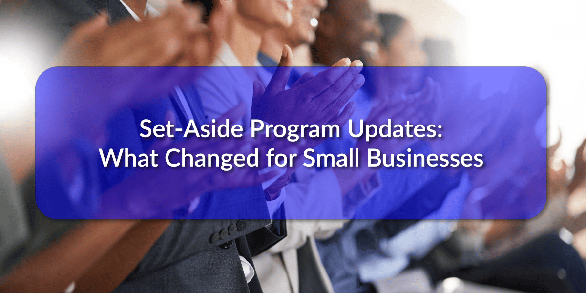 Set Aside Programs Federal Set-Aside Program Updates for Small Businesses in 2025 to 2026