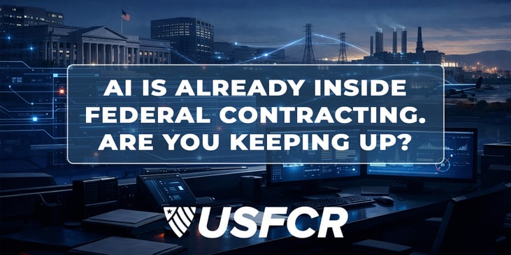 AI Is Already Inside Federal Contracting-Are You Keeping Up