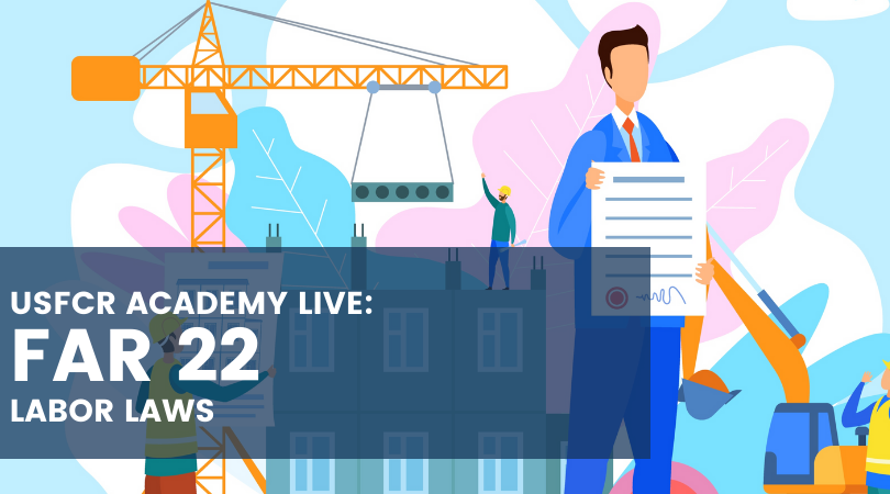 USFCR Academy Live: FAR 22