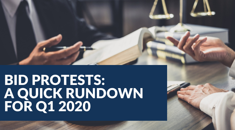 Bid Protests: A Quick Rundown for Q1 2020