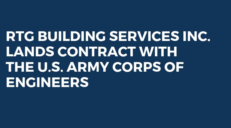 RTG Building Services Lands Contract with U.S. Army Corps