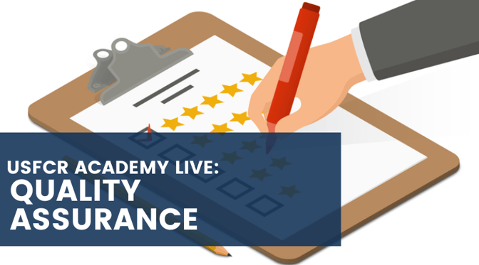 USFCR Academy Live: Quality Assurance - USFCR