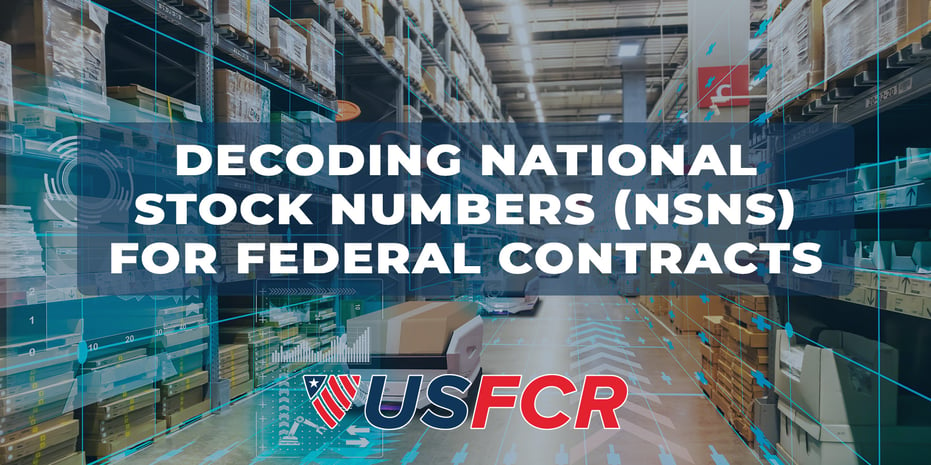 Decoding National Stock Numbers NSNs for Federal Contracts