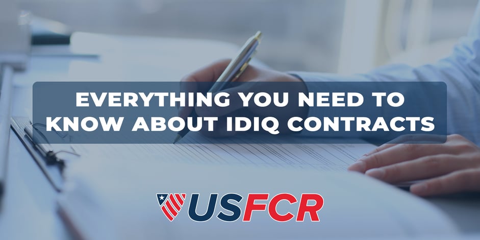 Everything You Need to Know About IDIQ Contracts