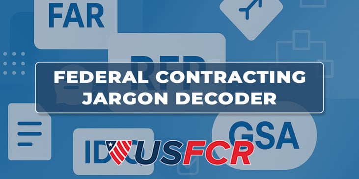 Federal Contracting Jargon Decoder- What Your PM Actually Means
