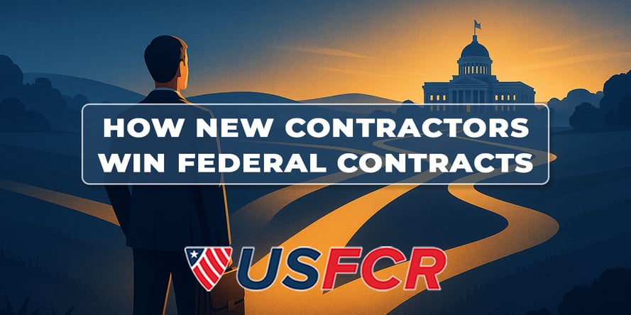 How New Contractors Actually Win Federal Contracts