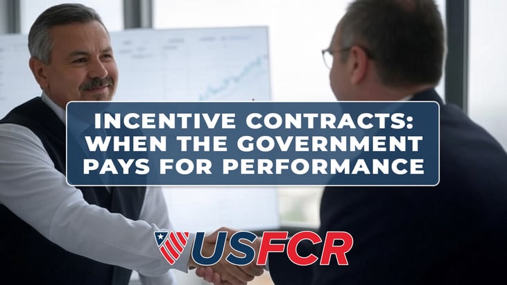 Incentive Contracts- When the Government Pays for Performance