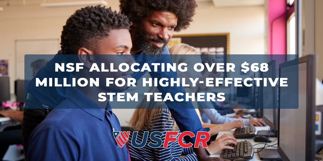 NSF Allocating Over $68 Million For Highly-Effective STEM Teachers