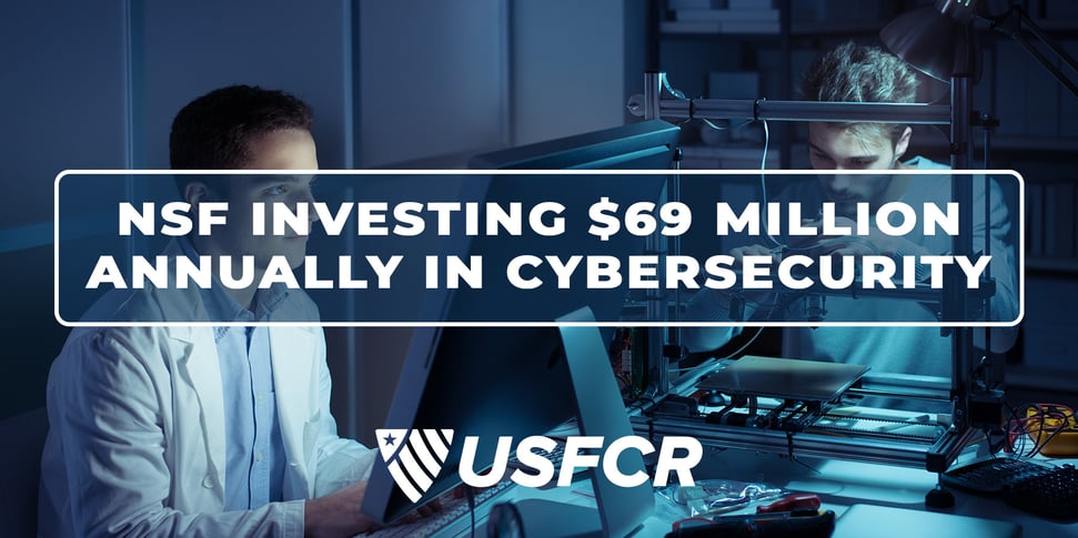 NSF Investing $69 Million Annually in Cybersecurity