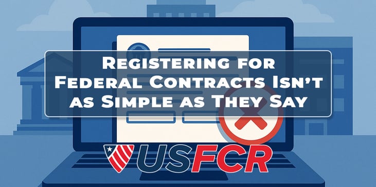 Registering for Federal Contracts Isn’t as Simple as They Say-1