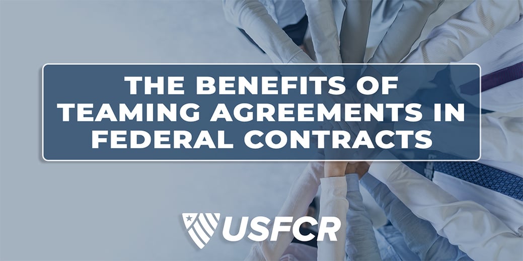 The Benefits of Teaming Agreements in Federal Contracts