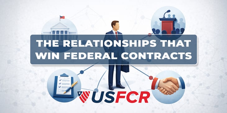 The Relationships That Win Federal Contracts