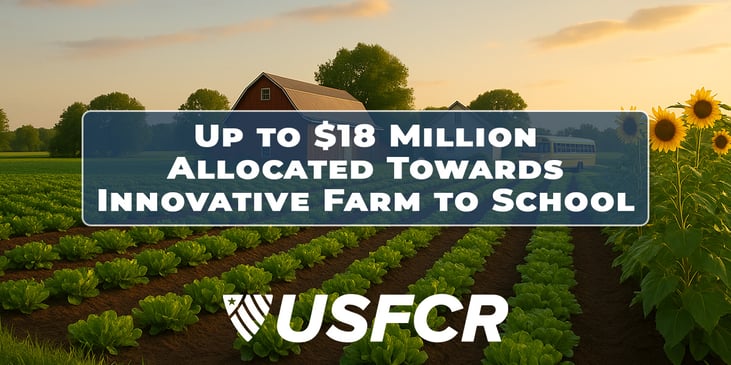 Up to $18 Million Allocated Towards Innovative Farm to School Projects