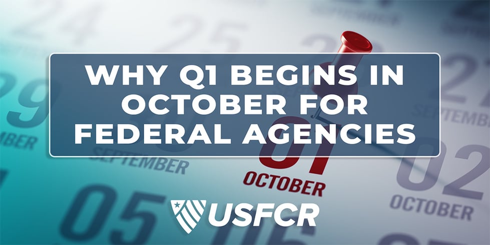 Why Q1 Begins in October for Federal Agencies