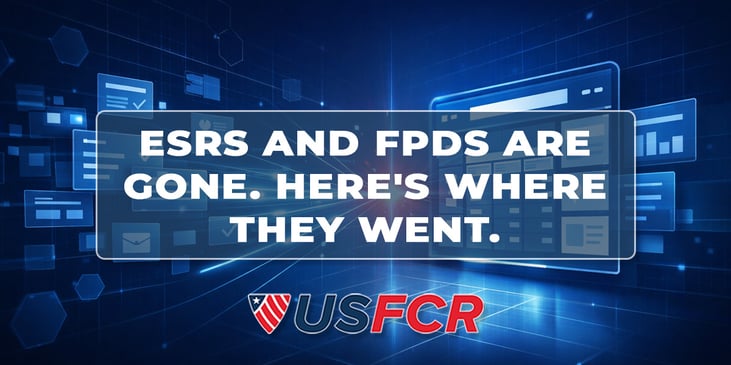 eSRS and FPDS Are Gone. Heres Where They Went